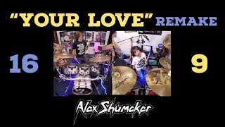 Alex Shumaker 'YOUR LOVE' The Outfield REMAKE of viral sensation