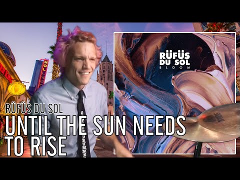 RÜFÜS DU SOL - Until the Sun Needs to Rise | Office Drummer on Hollywood Blvd