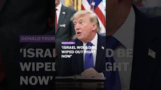 Trump says war on Iran prevented Israel from being ‘wiped out’