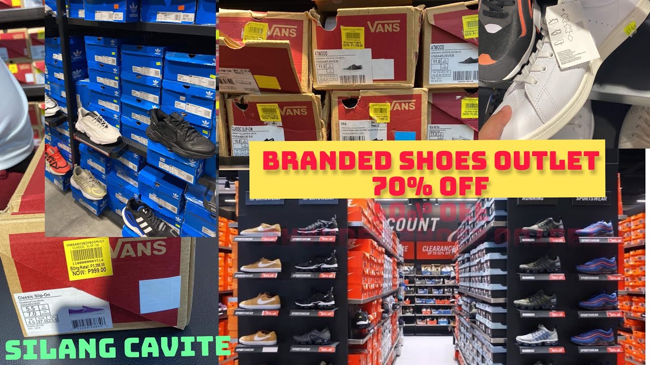 BRANDED SHOES FACTORY OUTLET IN SILANG CAVITE AS LOW AS P750 ORIGINAL ...