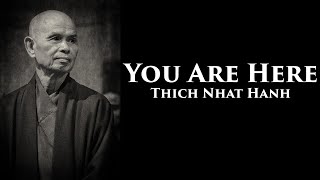 You Are Here by Thich Nhat Hanh | UNABRIDGED AUDIOBOOK