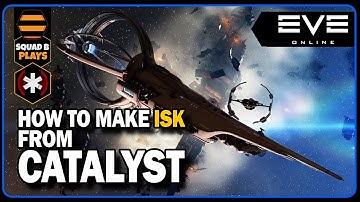 How to Make ISK from the new EVE ONLINE Expansion Catalyst
