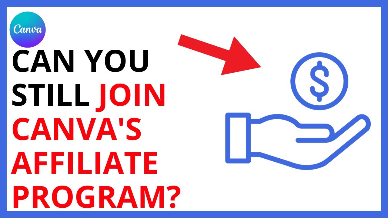 Can You Still Join Canva's Affiliate Program in 2024?
