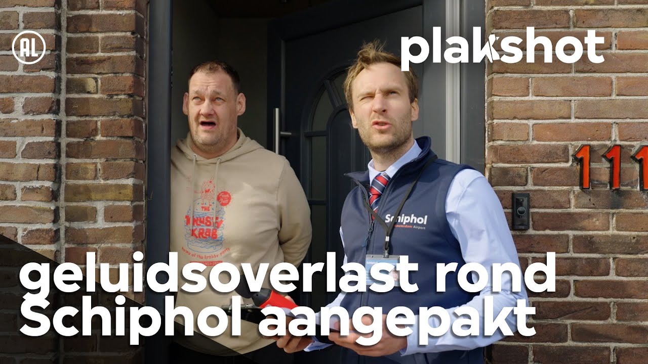 Waar komt de geluidsoverlast rondom Schiphol vandaan | Plakshot (S6