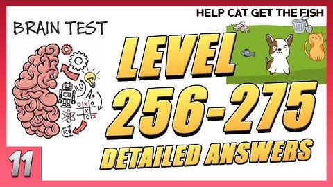 *DETAILED ANSWERS * Brain Test: Tricky Puzzles Level 256-275 | Gameplay Ep.11