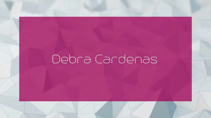 Debra Cardenas - appearance