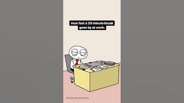 How Fast a 20-Minute Break Goes By at Work | Corporate Humor | Introverted Attorney