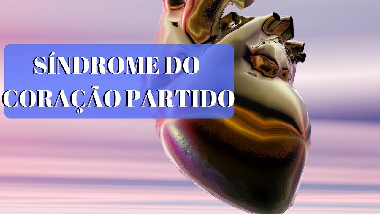 SÍNDROME DO CORAÇÃO PARTIDO : O QUE É, CAUSAS E TRATAMENTO cardiologia hemodinamia