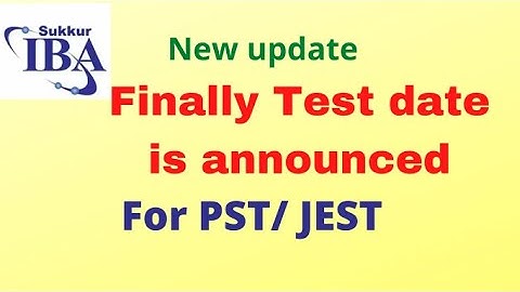New update/Test date is announced by IBA for PST - JEST Candidates || Dr Raza