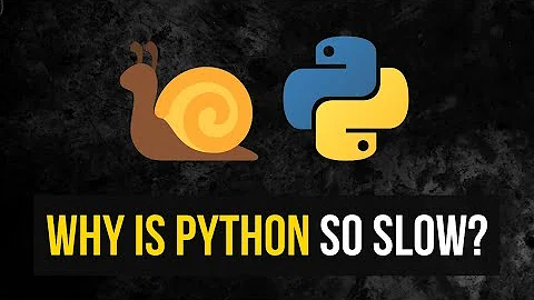 Why is Python So Slow & Does it Matter?