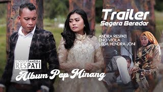 TRAILER!!! Segera Beredar Album Pop Minang Andra Respati feat Eno Viola \u0026 Bunda Lisda Hendra Joni