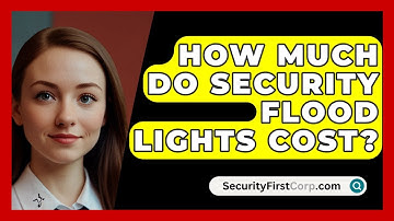 How Much Do Security Flood Lights Cost? - SecurityFirstCorp.com