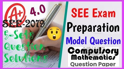 CLASS 10 (SEE) COMPULSORY MATHEMATICS MODEL QUESTION PAPER 2079||MOST IMPORTANT SAMPLE QUESTION