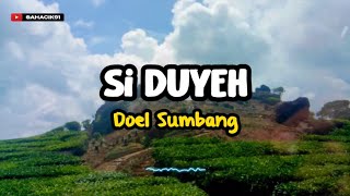 SI DUYEH - DOEL SUMBANG
