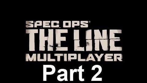 Spec Ops: The Line Multiplayer Gameplay Part 2