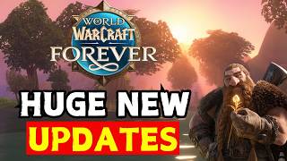 WoW Forever HUGE Updates & NEWS - Everything You Need To Know!