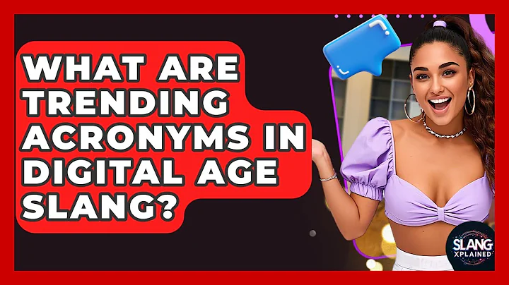 What Are Trending Acronyms In Digital Age Slang? - SlangXplained