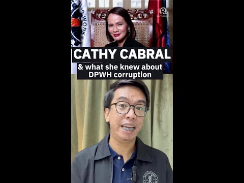 Cathy Cabral and what she knew about DPWH corruption