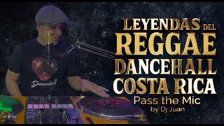 Pass The Mic Leyendas del Dancehall By Dj Juan the FInest