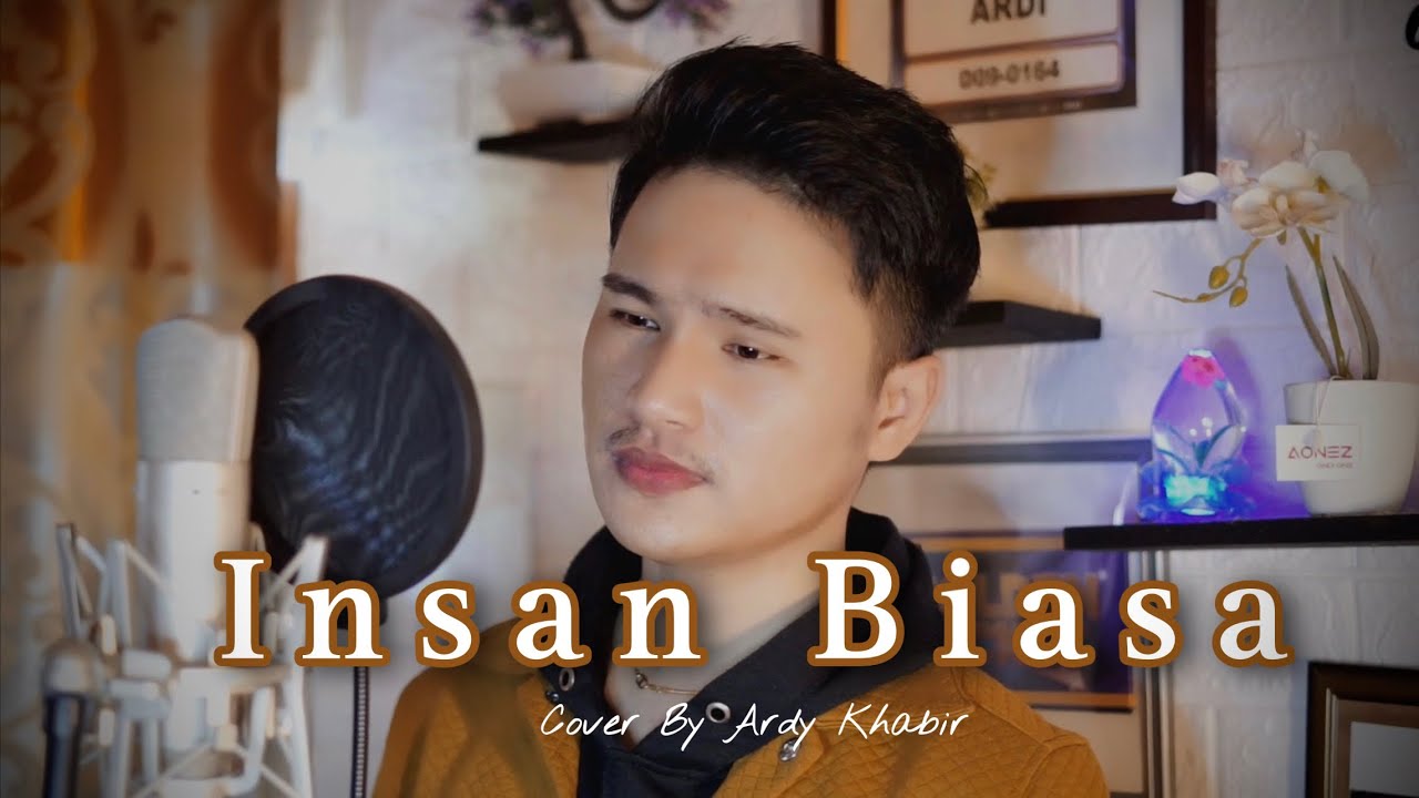 INSAN BIASA (LESTI) - Cover BY ARDY KHABIR #insanbiasa