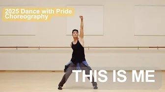 This is Me - 2025 DANCE WITH PRIDE Choreography
