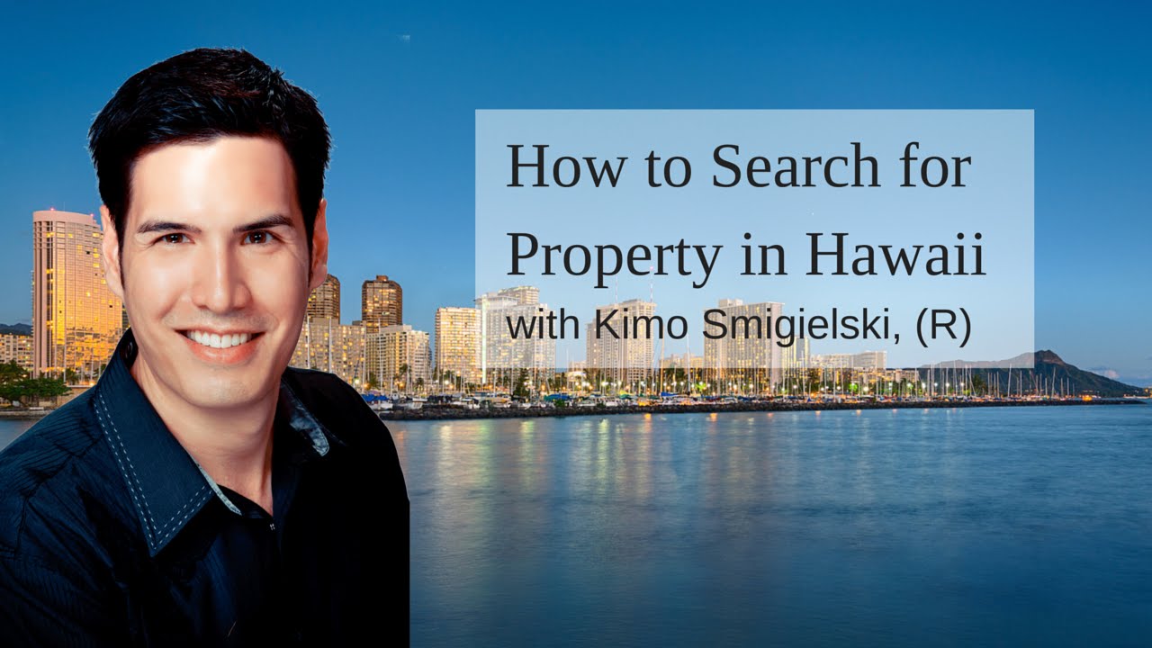 How to Search for Property in Hawaii Hawaii Real Estate YouTube
