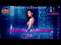 Indian mashup vol 5 by dj nayeem