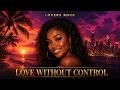 Love Without Control Emotional Reggae Love Song 2026 Official Lyrics Video 