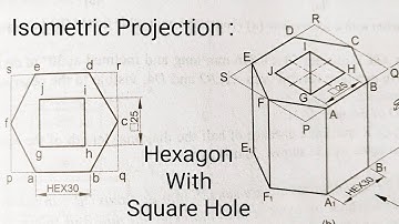 Isometric Projection of Hexagonal Prism with Square Hole //Engg. Drawing //Engg. Graphics