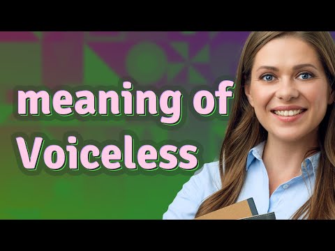 Voiceless | meaning of Voiceless