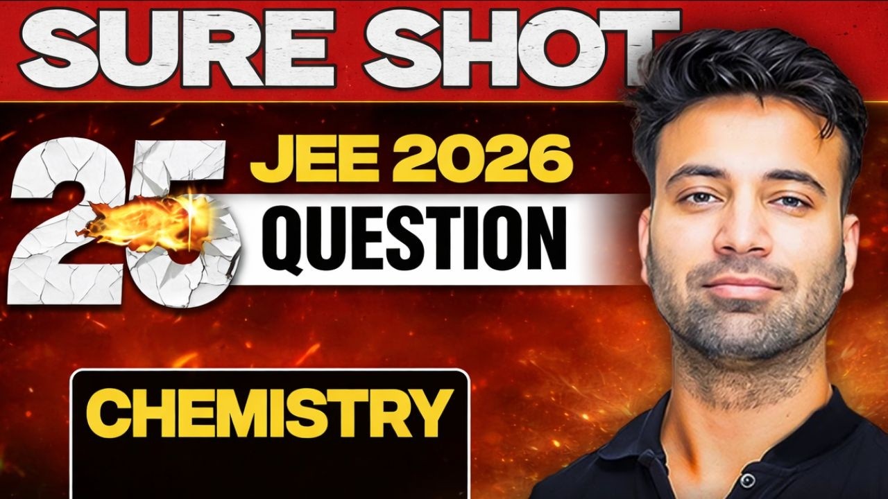 Sure Shot 25 Questions -You Must WATCH RIGHT NOW | April Attempt| JEE ...