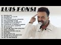 Luis Fonsi - Sus Mejores Éxitos 2021 - Best Songs of Luis Fonsi