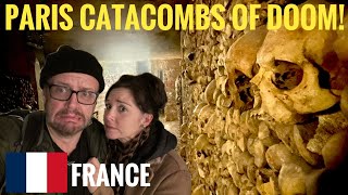 Paris Catacombs of Doom!