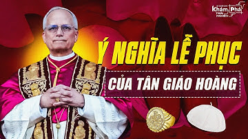 Ý nghĩa lễ phục của tân Giáo hoàng LEO XIV trong lần xuất hiện đầu tiên trước toàn thế giới