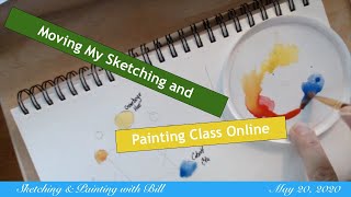 Sketching & Painting: Moving My Sketching & Watercolor Class Online