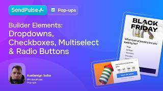Dropdowns, Checkboxes More Input Elements For Smart Pop-Ups Sendpulse