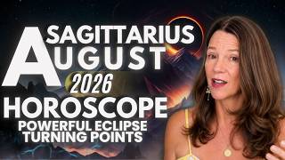 SAGITTARIUS Sun Moon Rising AUGUST 2026  ♐ Jupiter Delivers Life-Changing Blessings