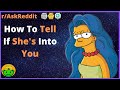 How To Tell If Someone Has A Crush On You? (r/Ask Reddit)