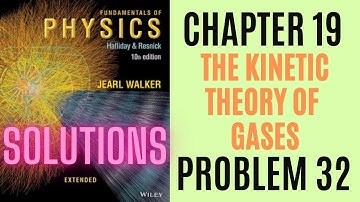Halliday resnick chapter 19 problem 32 solution | Fundamentals of physics 10e solutions