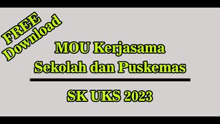 Contoh SK UKS Sekolah dan MOU Kerjasama Sekolah Dengan Puskesmas