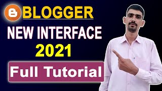 Blogger New Interface 2021 Full Tutorial | Blogger New Dashboard | How to use Blogger New Interface