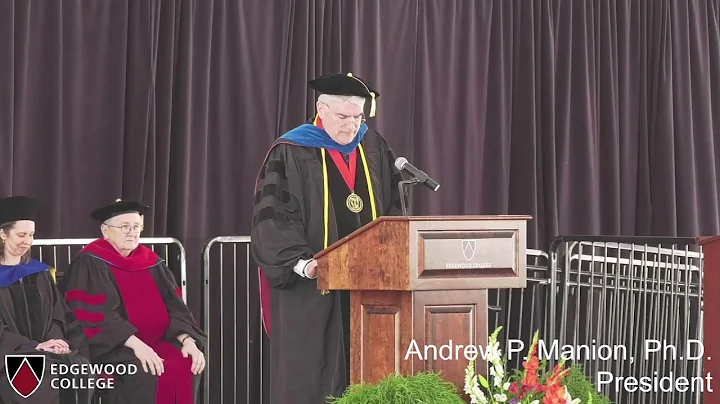 Edgewood College May 17, 2025, 3:00pm Commencement - Graduate Division and Doctoral Ceremony