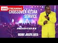 Crossover  kesha   service  2023  bishop joseph soita holy power revival ministries