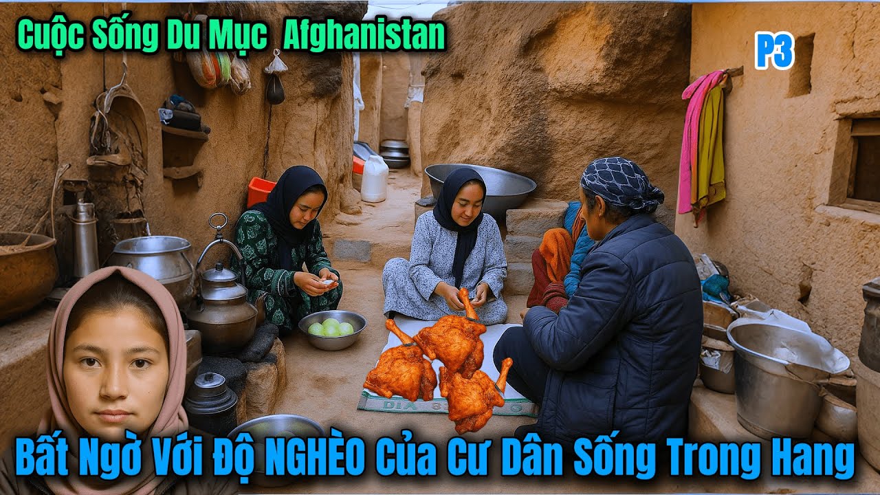 Độ NGHÈO Của Cư Dân Sống Trong Hang Đất -  Cuộc Sống Du Mục Afghanistan
