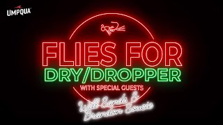 Flies For Dry Dropper with Will Sands and Brandon Soucie