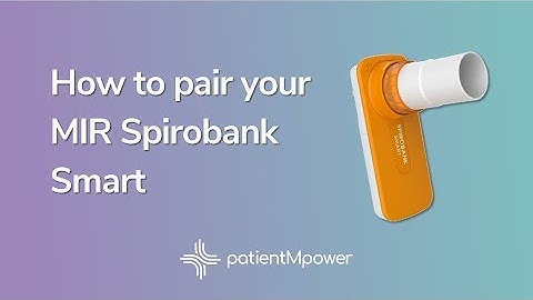 Pairing your MIR Spirobank Smart with the patientMpower App