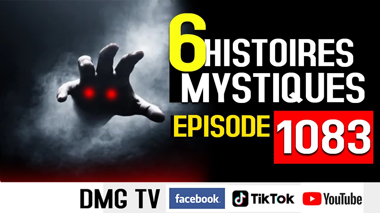 10 Histoires mystiques Épisode 1083(06 histoires) DMG TV