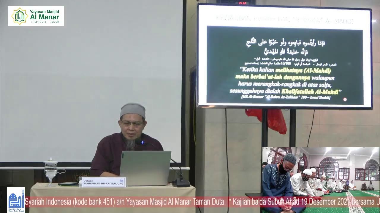 Ustadz  M. Ihsan Tanjung, Kajian Ahad ba'da Subuh, materi Ensiklopedia Akhir Zaman (lanjutan).