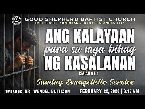 Sunday Evangelistic Service | February 22, 2026