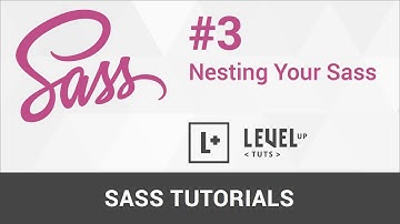 Sass Tutorials #3 - Nesting Your Sass
